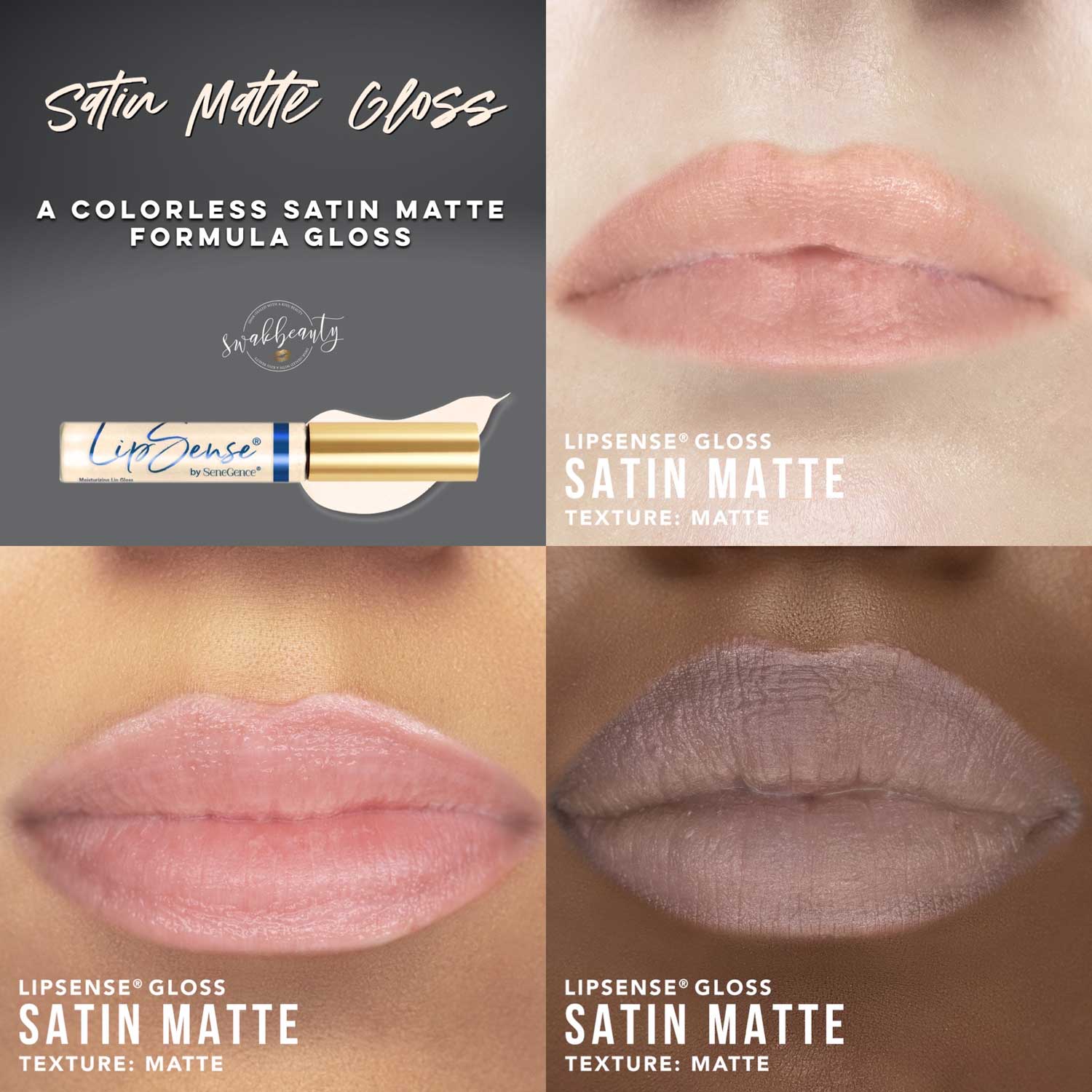 SATIN MATTE LIPSENSE GLOSS