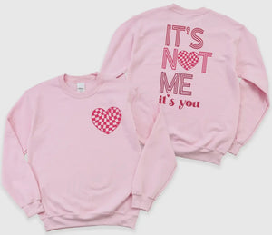 IT'S NOT ME IT'S YOU SWEATSHIRT- MED & LARGE LEFT