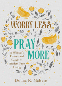 Worry Less Pray More Book