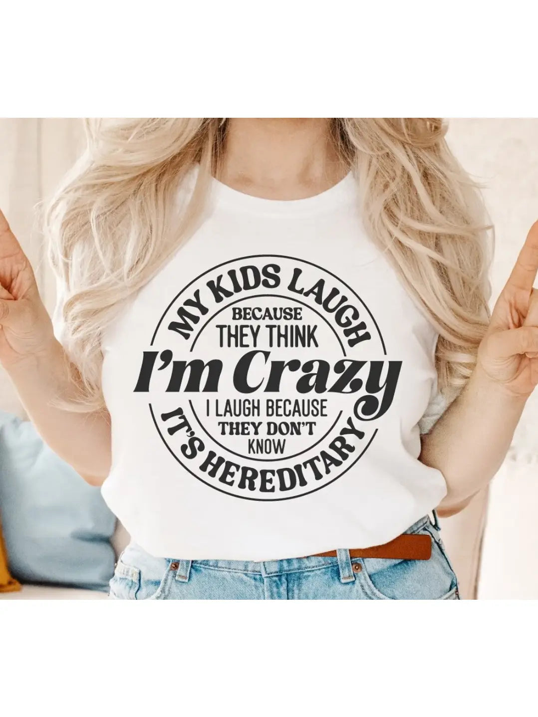 MY KIDS LAUGH BECAUSE THEY THINK I'M CRAZY *NATURAL* SOFT STYLE TEE