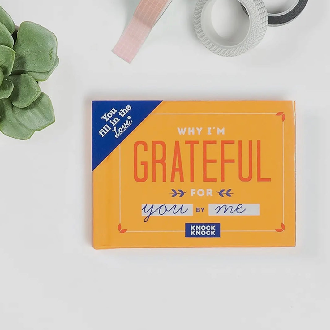 WHY I'M GRATEFUL FOR YOU *FILL IN THE LOVE* BOOK