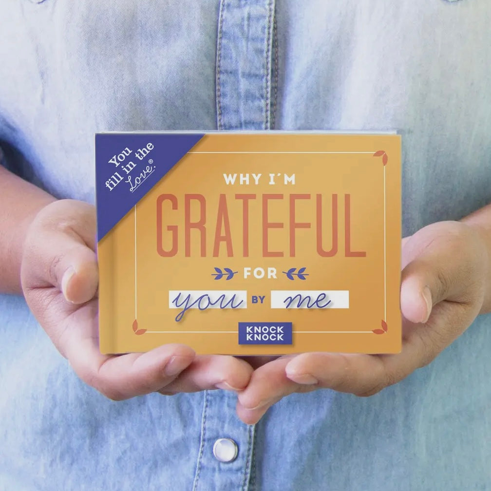 WHY I'M GRATEFUL FOR YOU *FILL IN THE LOVE* BOOK