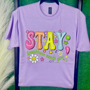 STAY; TOMORROW NEEDS YOU COLORFUL NEON RETRO DESIGN LILAC DTF TEE