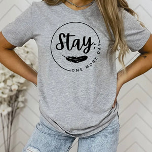 STAY ONE MORE DAY LIGHT BLUE TEE