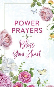 Power Prayers To Bless Your Heart Book