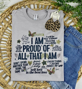 I AM PROUD OF ALL THAT I AM GREY TSHIRT