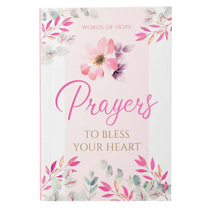 PRAYERS TO BLESS YOUR HEART BOOK